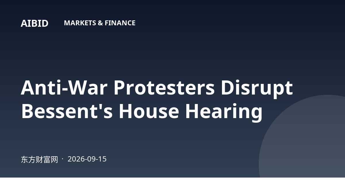 Anti-War Protesters Disrupt Bessent's House Hearing