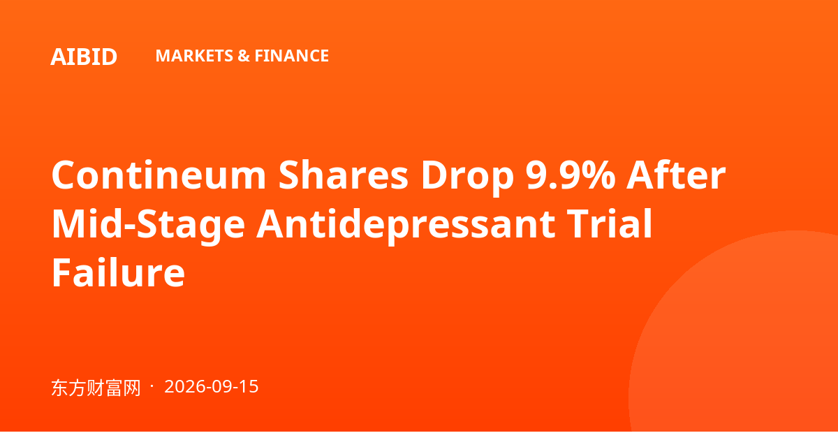 Contineum Shares Drop 9.9% After Mid-Stage Antidepressant Trial Failure