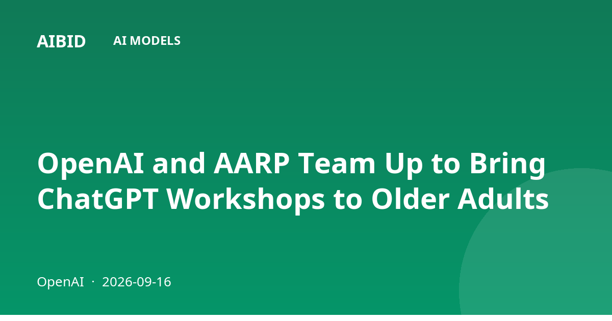 OpenAI and AARP Team Up to Bring ChatGPT Workshops to Older Adults