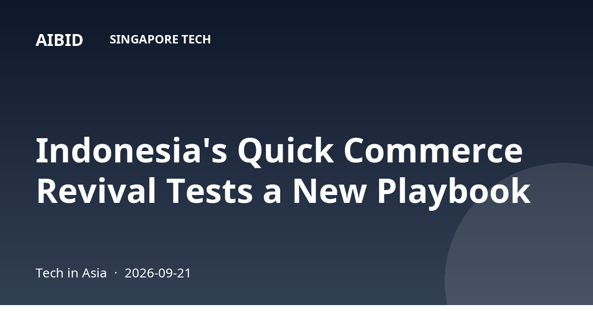 Indonesia's Quick Commerce Revival Tests a New Playbook