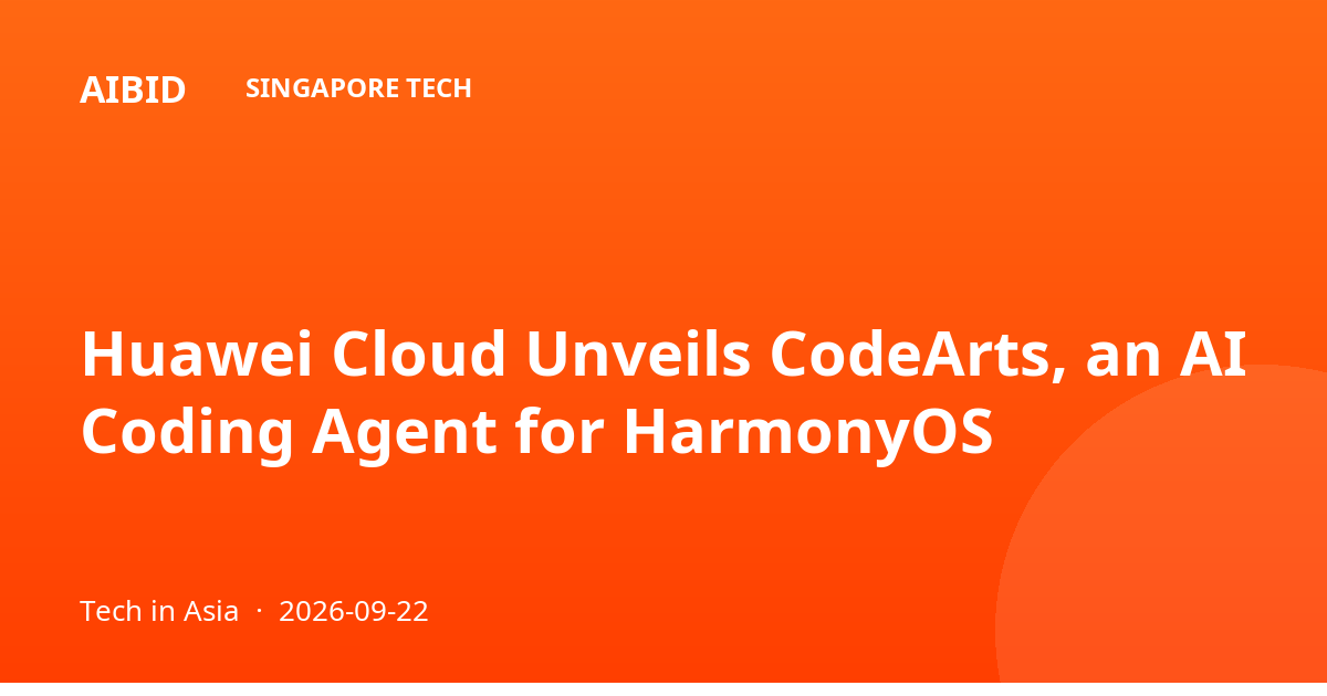 Huawei Cloud Unveils CodeArts, an AI Coding Agent for HarmonyOS