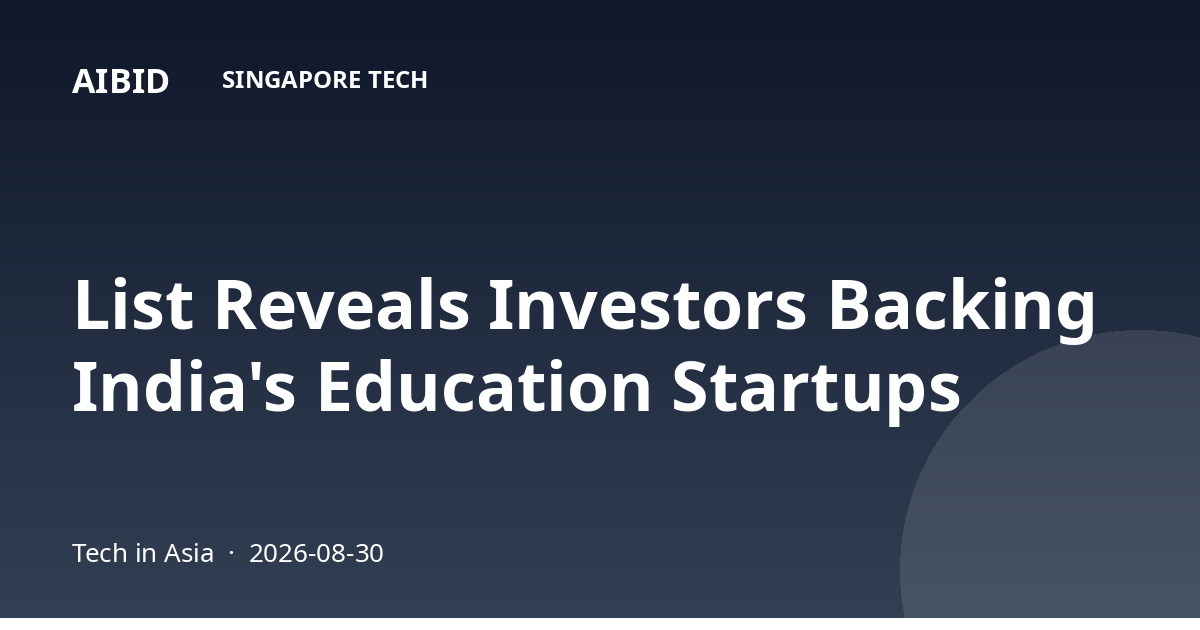 List Reveals Investors Backing India's Education Startups