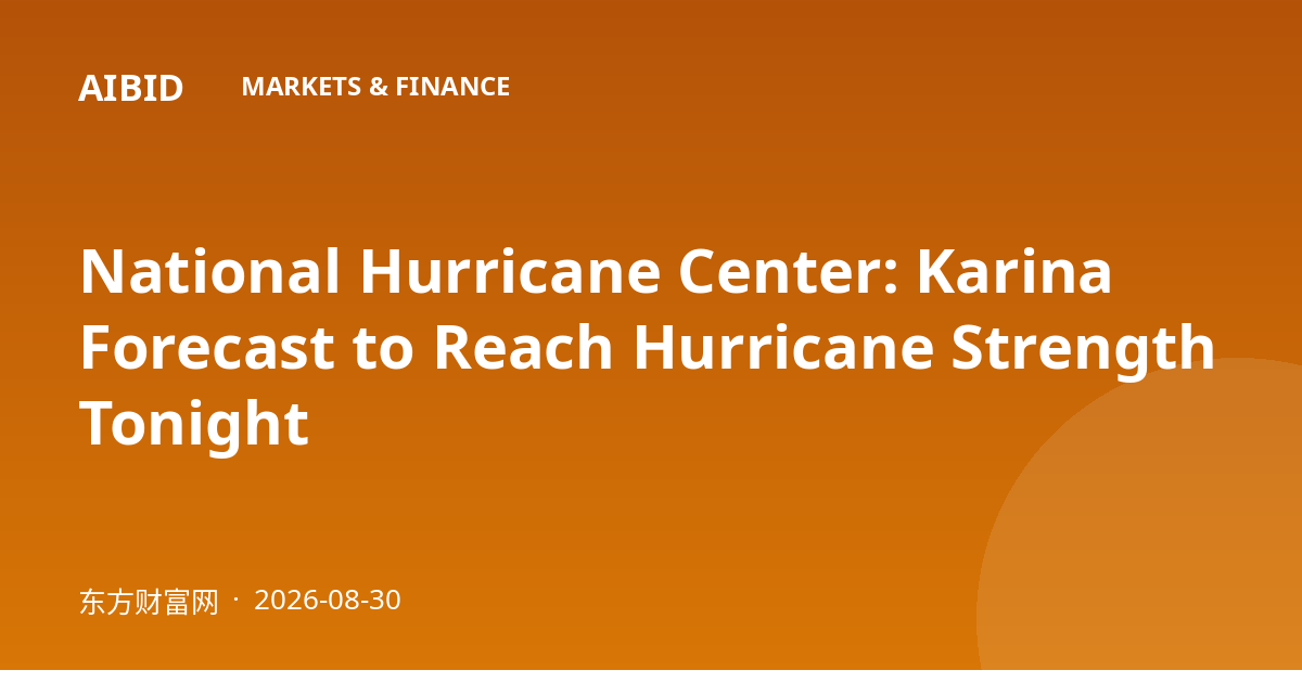 National Hurricane Center: Karina Forecast to Reach Hurricane Strength Tonight