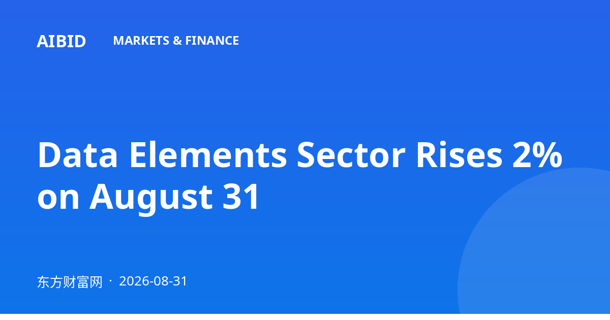 Data Elements Sector Rises 2% on August 31
