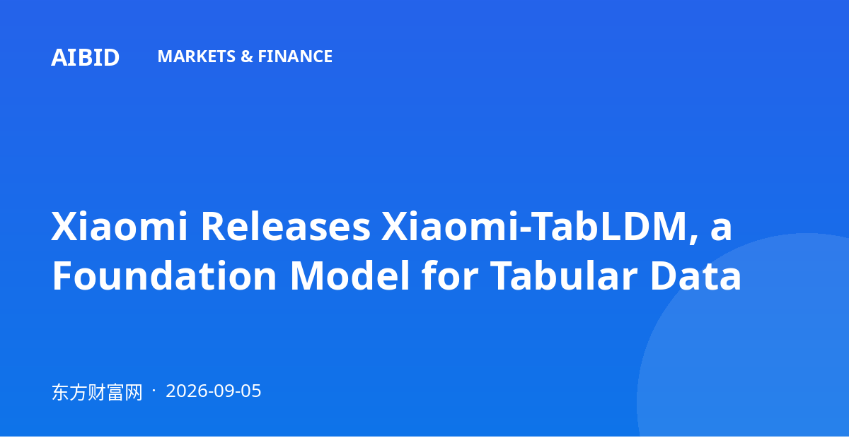 Xiaomi Releases Xiaomi-TabLDM, a Foundation Model for Tabular Data