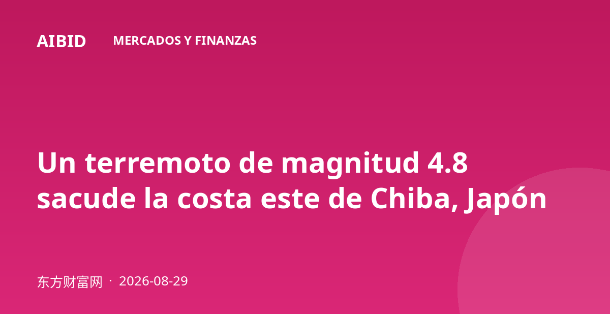Un terremoto de magnitud 4.8 sacude la costa este de Chiba, Japón