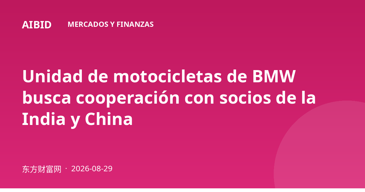 Unidad de motocicletas de BMW busca cooperación con socios de la India y China