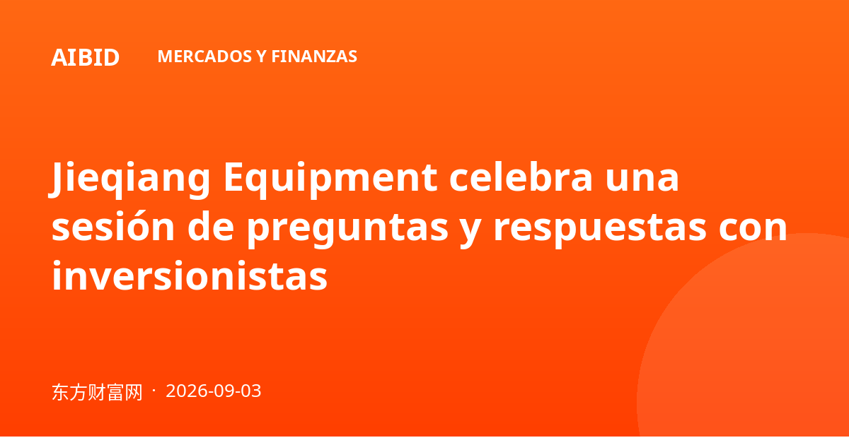 Jieqiang Equipment celebra una sesión de preguntas y respuestas con inversionistas