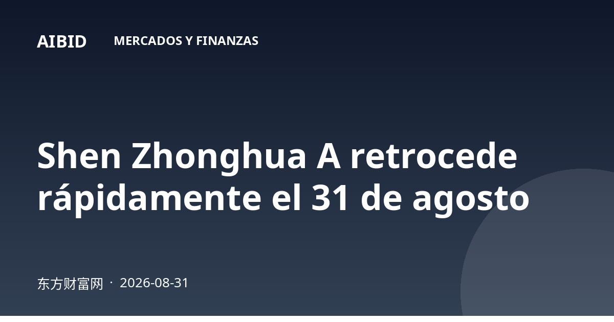 Shen Zhonghua A retrocede rápidamente el 31 de agosto