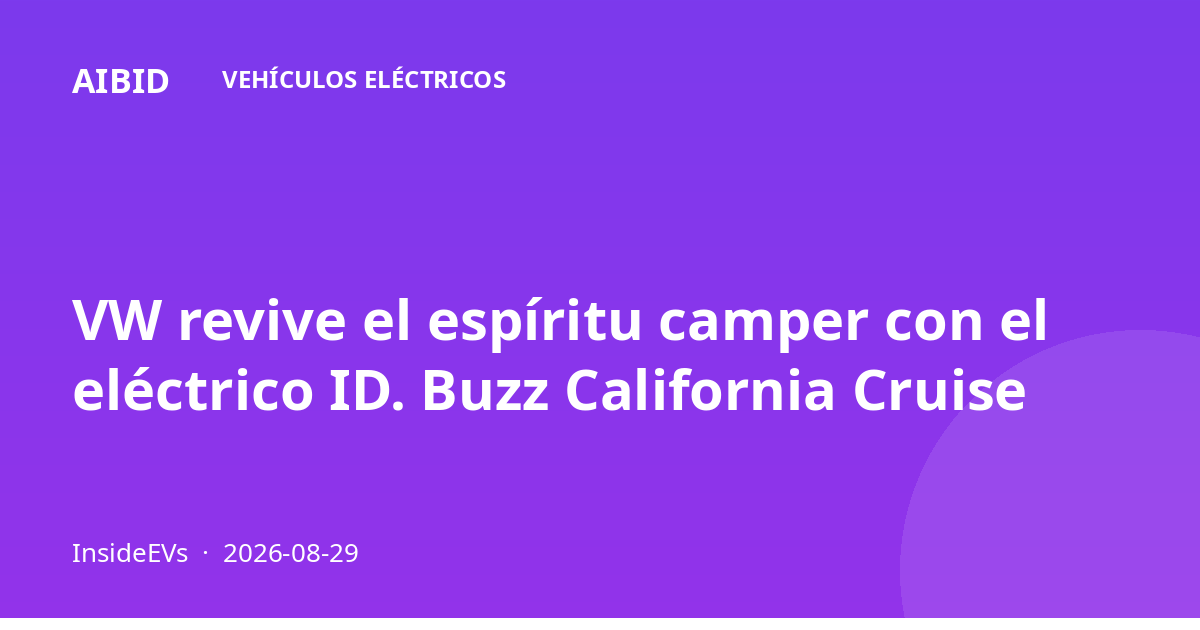 VW revive el espíritu camper con el eléctrico ID. Buzz California Cruise