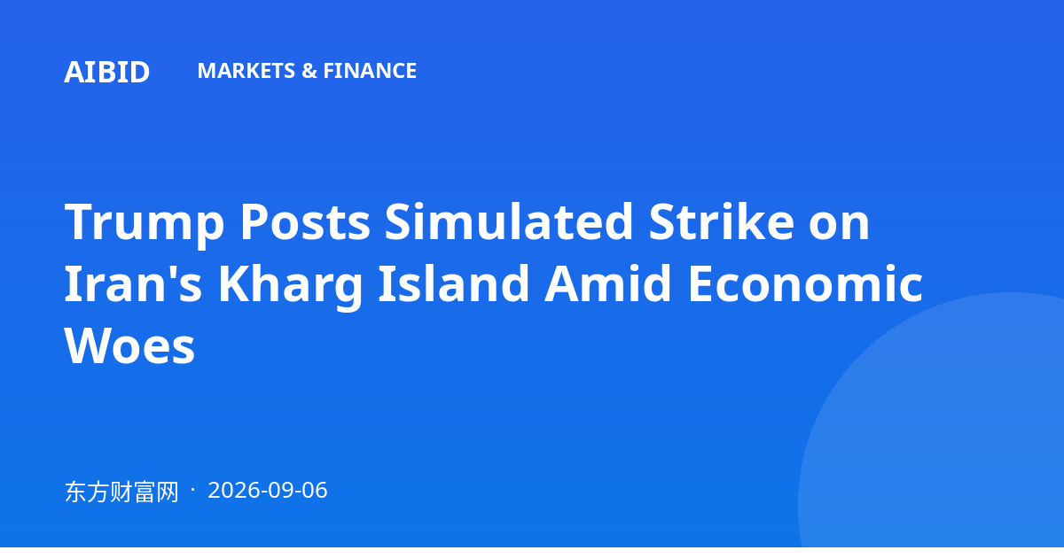 Trump Posts Simulated Strike on Iran's Kharg Island Amid Economic Woes