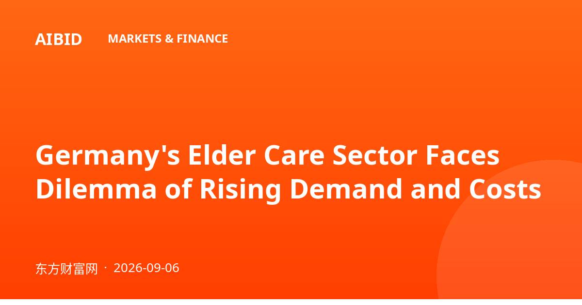 Germany's Elder Care Sector Faces Dilemma of Rising Demand and Costs