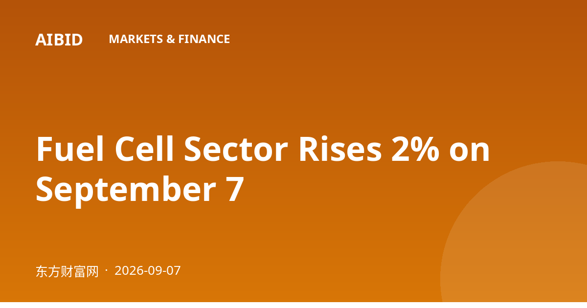 Fuel Cell Sector Rises 2% on September 7