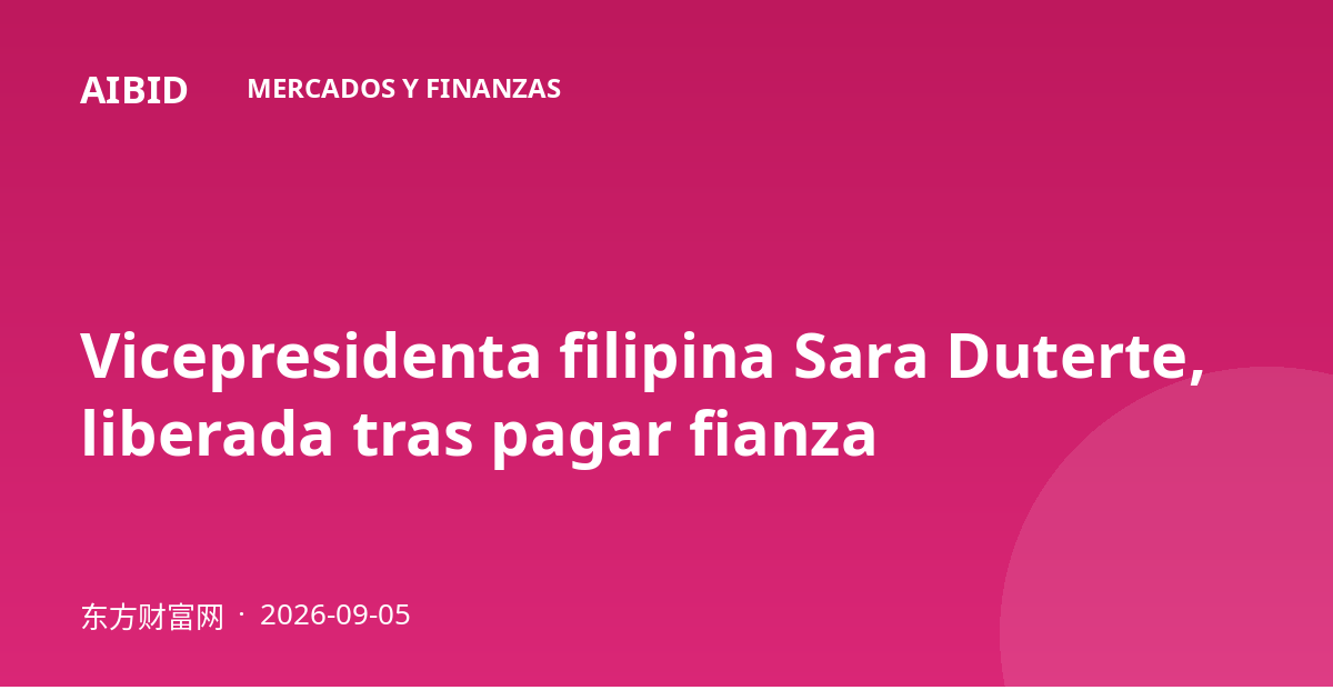 Vicepresidenta filipina Sara Duterte, liberada tras pagar fianza