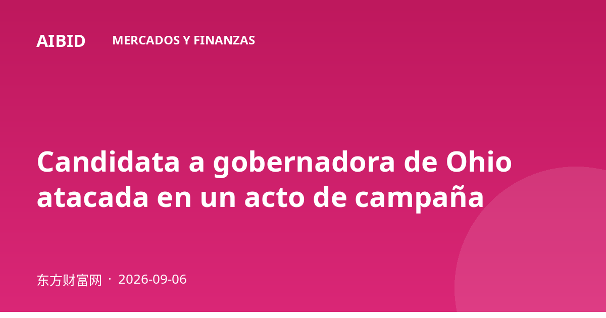 Candidata a gobernadora de Ohio atacada en un acto de campaña
