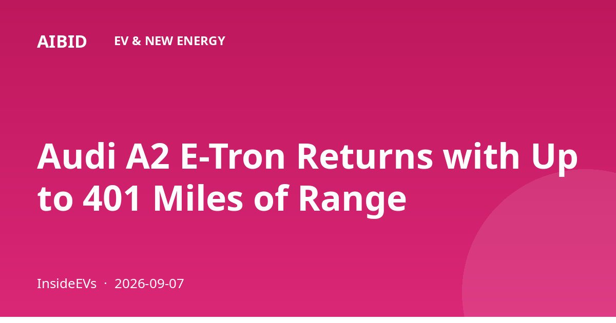 Audi A2 E-Tron Returns with Up to 401 Miles of Range