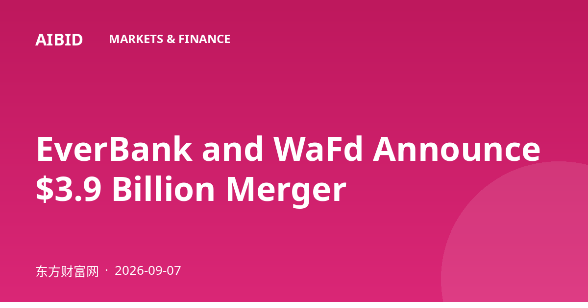 EverBank and WaFd Announce $3.9 Billion Merger