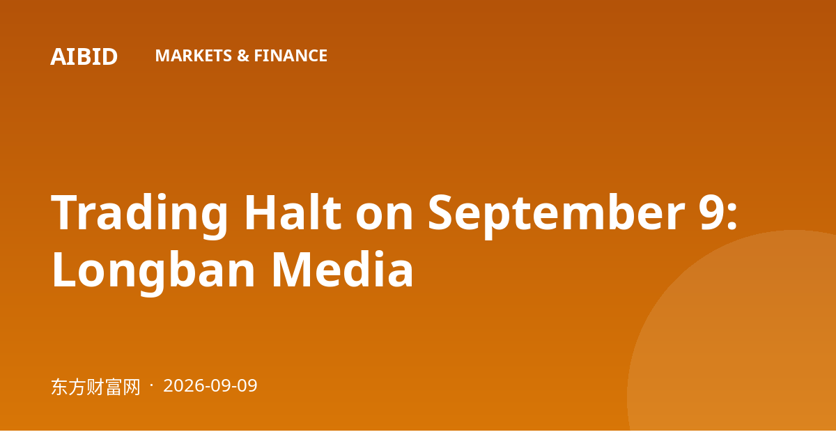Trading Halt on September 9: Longban Media