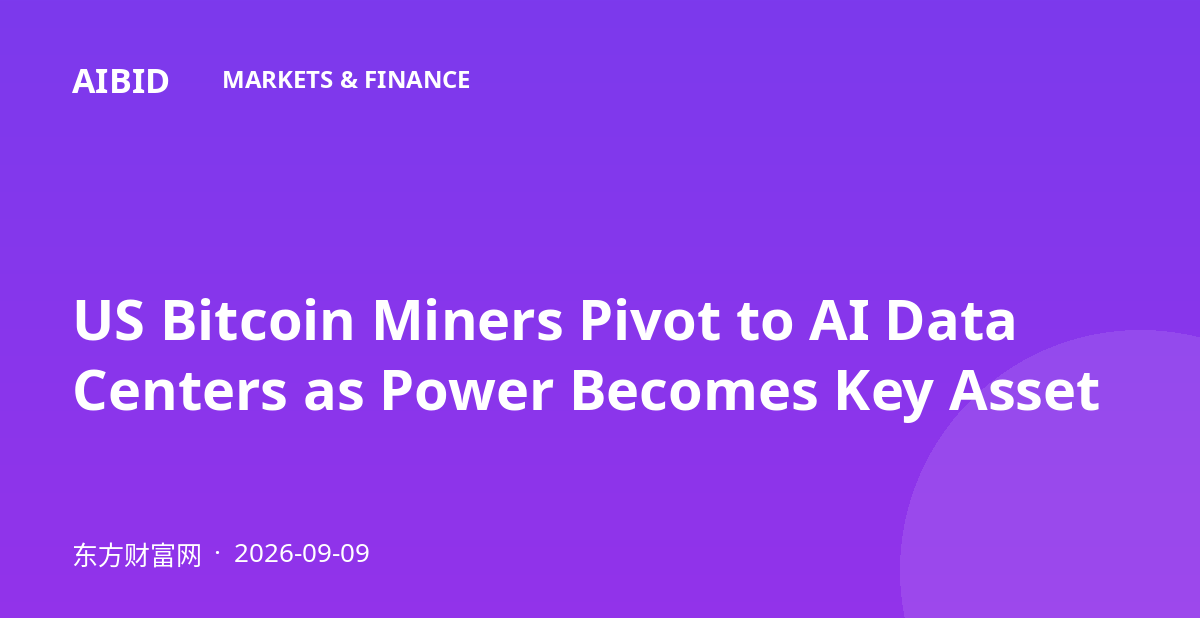 US Bitcoin Miners Pivot to AI Data Centers as Power Becomes Key Asset