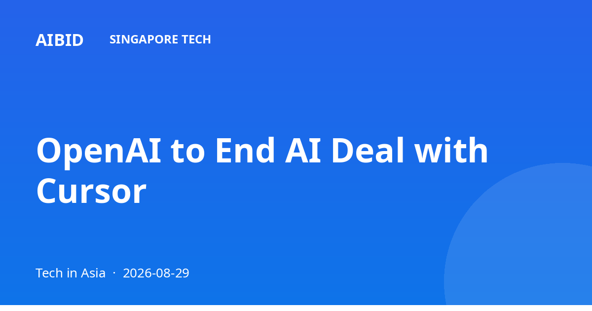 OpenAI to End AI Deal with Cursor